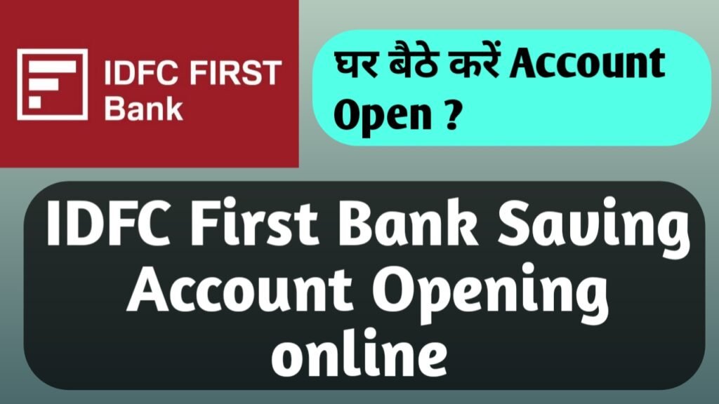 IDFC First Bank saving account online open कैसे करें l